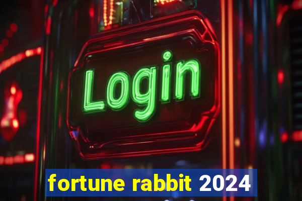 fortune rabbit 2024