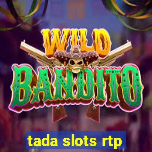 tada slots rtp