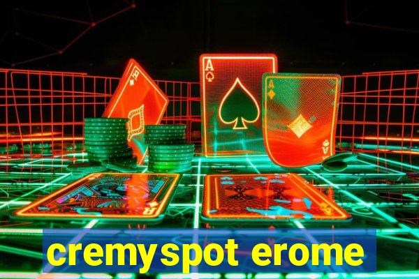 cremyspot erome