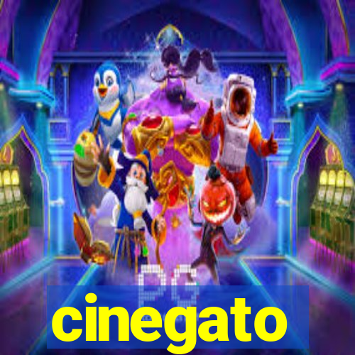 cinegato