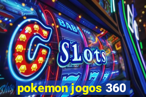 pokemon jogos 360