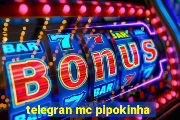 telegran mc pipokinha