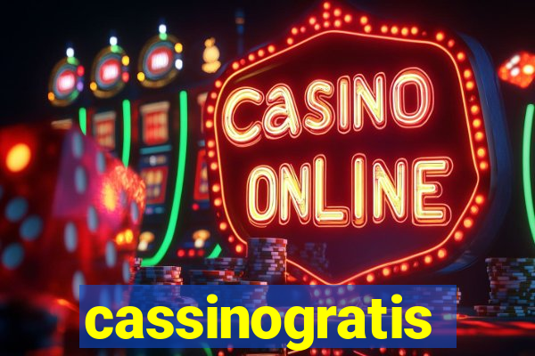 cassinogratis