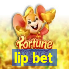 lip bet