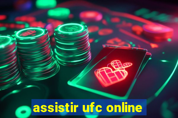 assistir ufc online