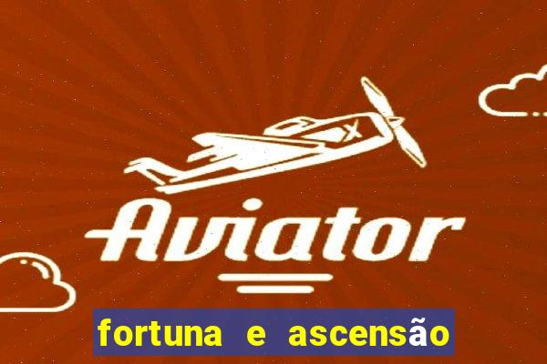 fortuna e ascensão pdf twitter