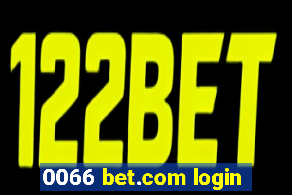 0066 bet.com login