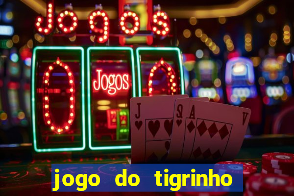 jogo do tigrinho plataforma de r$ 5