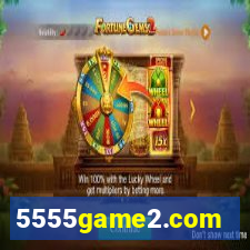 5555game2.com