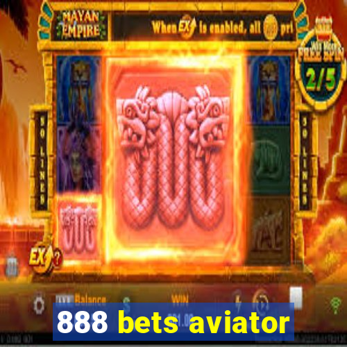 888 bets aviator