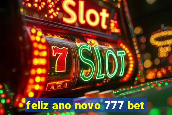 feliz ano novo 777 bet