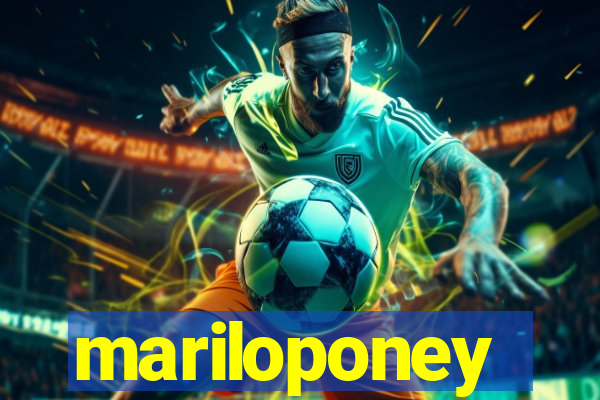 mariloponey