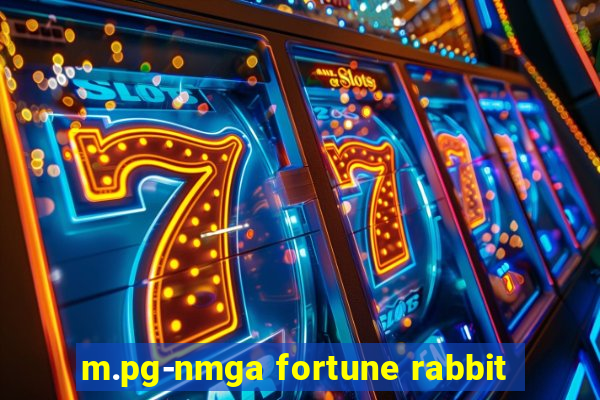 m.pg-nmga fortune rabbit