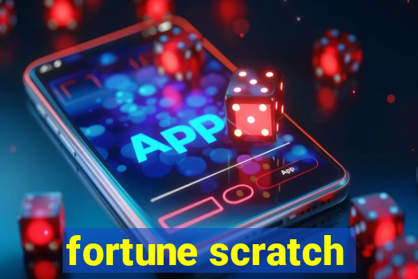 fortune scratch