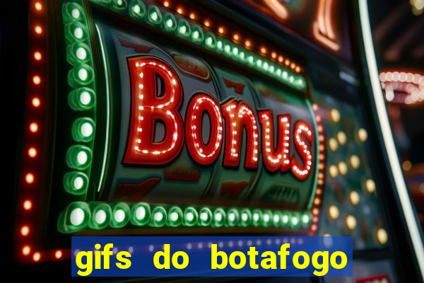 gifs do botafogo para whatsapp