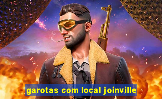 garotas com local joinville