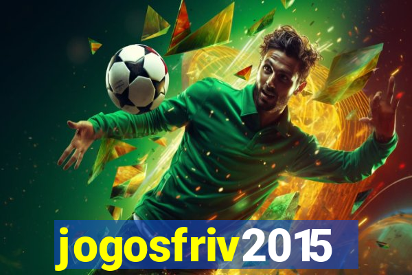 jogosfriv2015