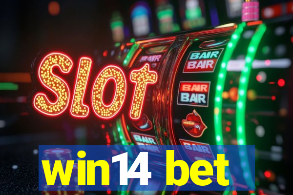 win14 bet