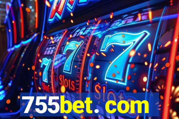 755bet. com