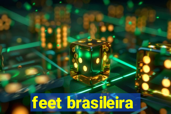 feet brasileira