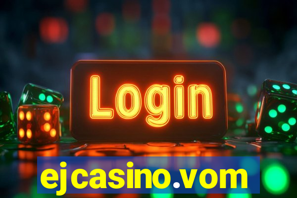 ejcasino.vom