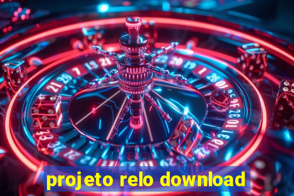 projeto relo download