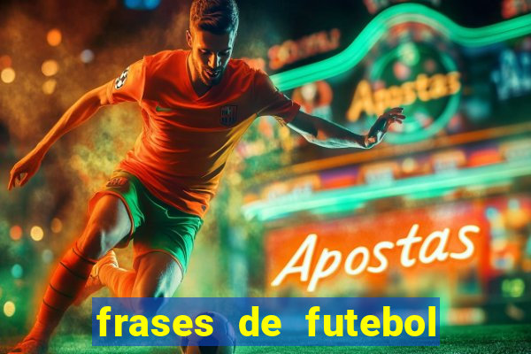 frases de futebol feminino para status tumblr