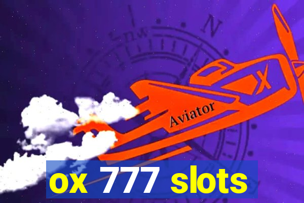 ox 777 slots