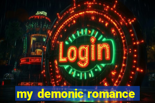 my demonic romance