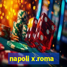 napoli x.roma