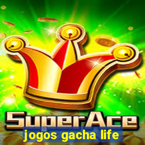 jogos gacha life