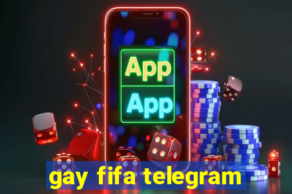 gay fifa telegram