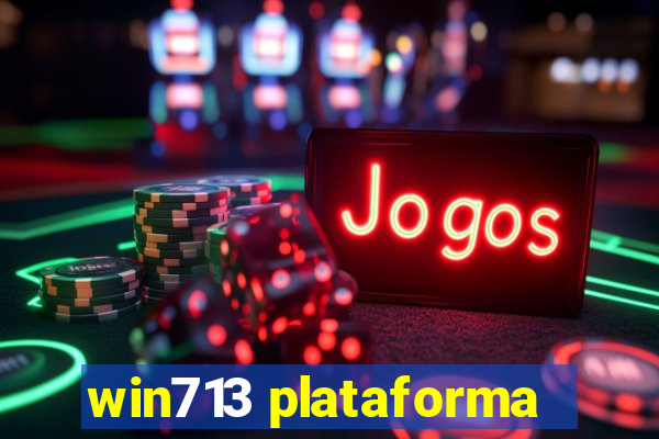 win713 plataforma