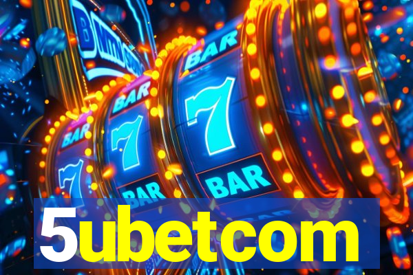 5ubetcom