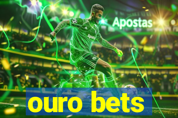 ouro bets