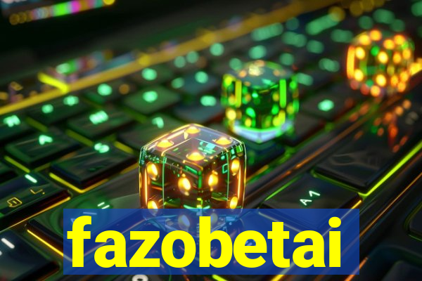 fazobetai