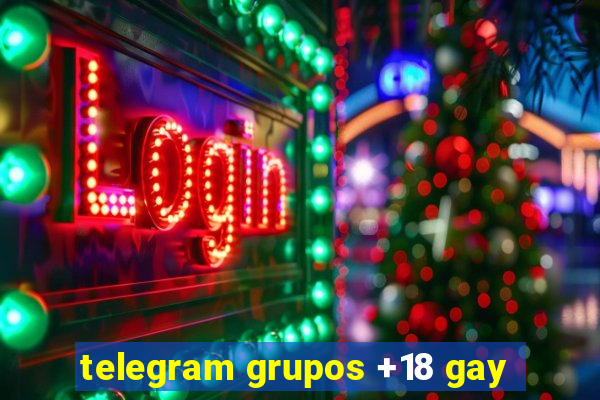 telegram grupos +18 gay