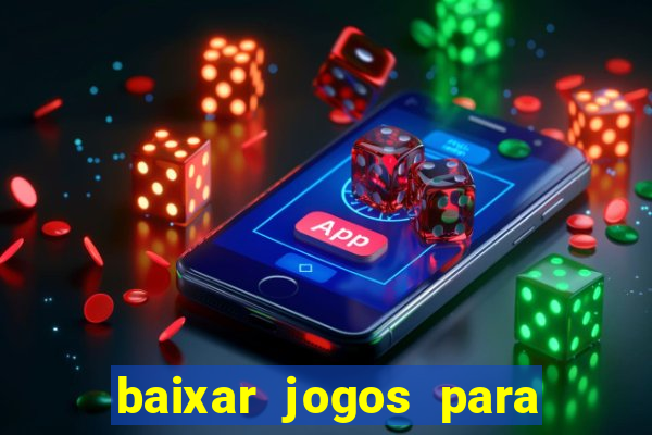 baixar jogos para ganhar dinheiro