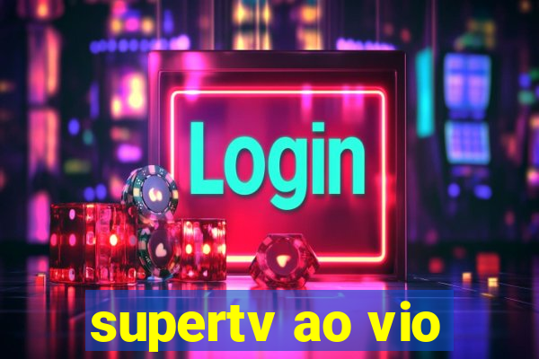 supertv ao vio