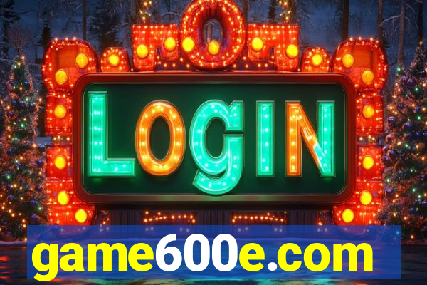 game600e.com