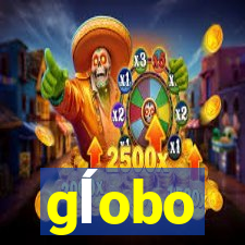 gĺobo