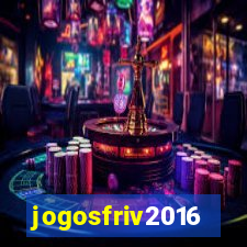 jogosfriv2016