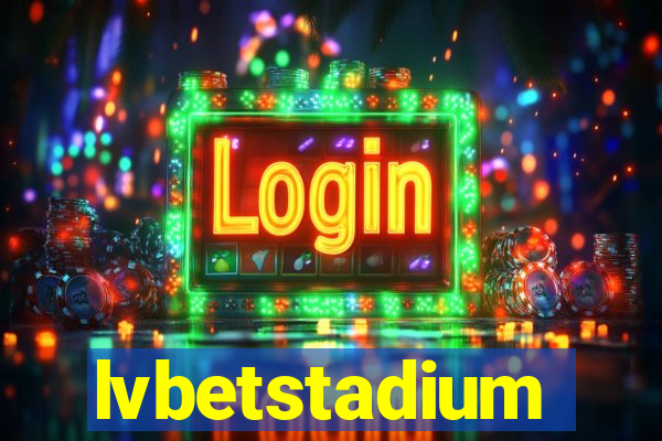 lvbetstadium