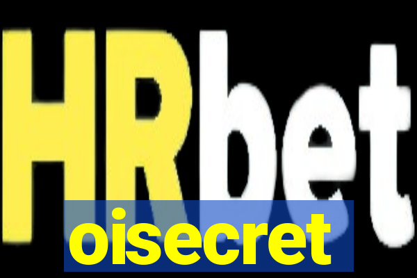 oisecret