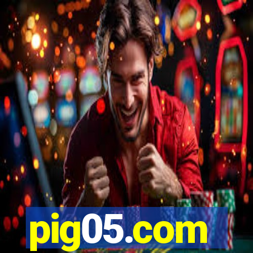 pig05.com