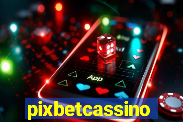 pixbetcassino