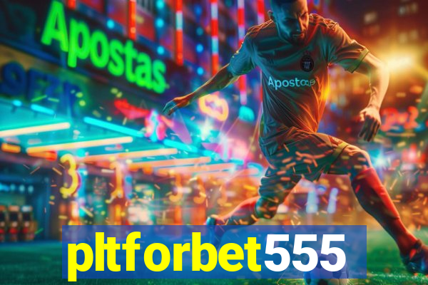 pltforbet555