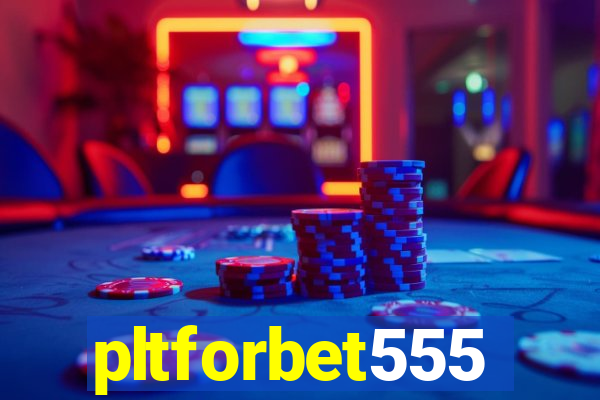 pltforbet555