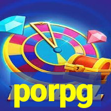 porpg