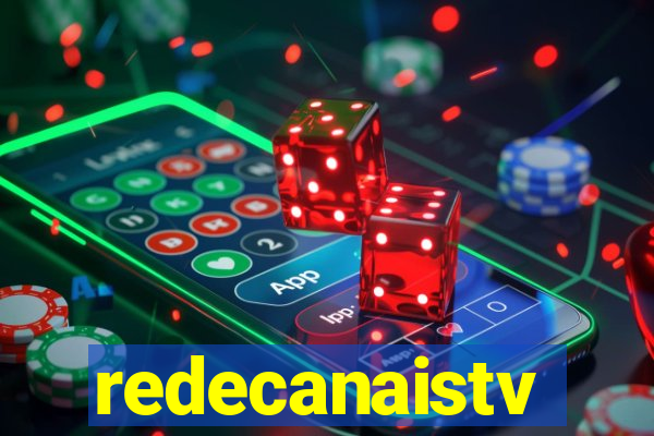 redecanaistv